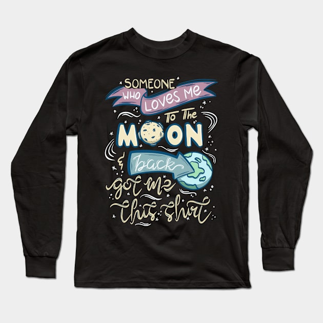 To the Moon and Back (Dark) Long Sleeve T-Shirt by Sketchbook ni Abi